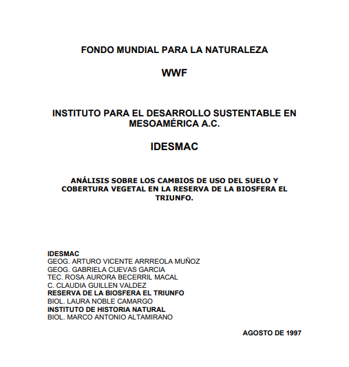 Análisis sobre los cambios de uso del suelo y cobertura vegetal en la Reserva de la Biosfera el Triunfo.