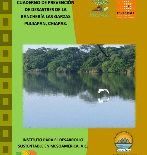 Cuaderno de prevención de desastres de la Ranchería Las Garzas, Pijijiapan, Chiapas