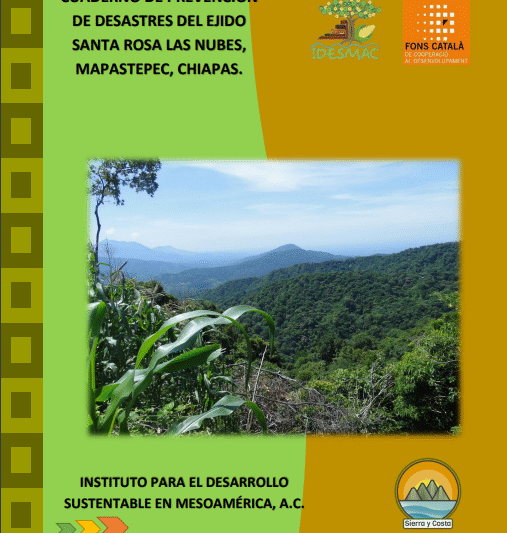 Cuaderno de prevención de desastres del Ejido Santa Rosa Las Nubes, Mapastepec