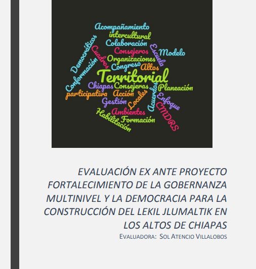 Evaluación Intermedia del proyecto Fortalecimiento de la gobernanza multinivel y de la democracia para la construcción del Lekil Jlumaltik en Los Altos de Chiapas