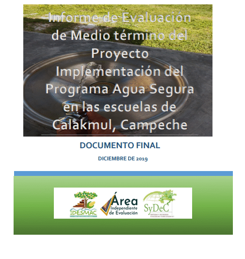 Evaluación de medio término del proyecto Implementación del Programa Agua Segura en las escuelas de Calakmul, Campeche