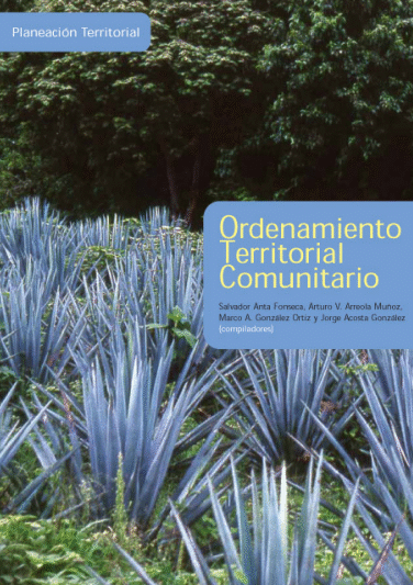 Ordenamiento Territorial Comunitario: Un debate de la Sociedad Civil hacia la construcción de políticas públicas
