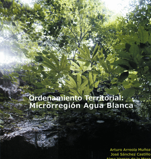 Ordenamiento Territorial Microregión Agua Blanca, Tabasco